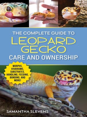 cover image of The Complete Guide to Leopard Gecko Care and Ownership